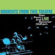 Dan Penn And Spooner Oldham - Moments from This Theatre (1999)