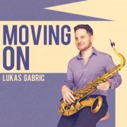 Lukas Gabric - Movin On (2024)