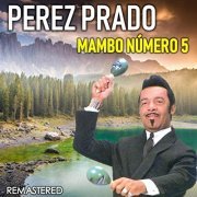 Pérez Prado - Mabo número 5 (Remastered) (2019)