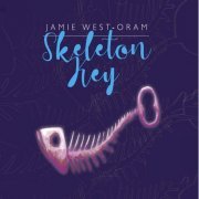 Jamie West-Oram - Skeleton Key (2023) Hi-Res