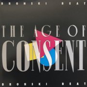 Bronski Beat - The Age Of Consent (Limited Edition) (2018) CD-Rip
