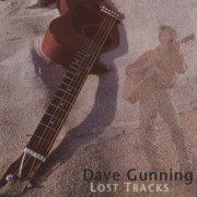 Dave Gunning - Lost Tracks (1996)