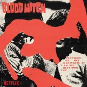 Bloodwitch - I Am Not Okay With This (Music from the Netflix Original Series) (2020)