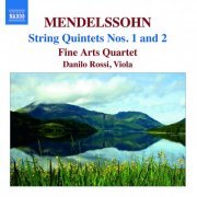 Fine Arts Quartet, Danilo Rossi - Mendelssohn: Complete String Quintets (2008)
