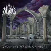 Algos - Upon the Rivers of Night (2023) Hi-Res