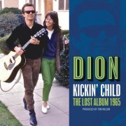 Dion - Kickin' Child: The Lost Album 1965 (2017) flac