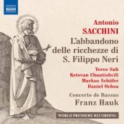Concerto de Bassus, Franz Hauk - Sacchini: L'abbandono delle richezze di S. Filippo Neri (D. Hauk, F. Hauk & M. Hößl Critical Edition) (2023)