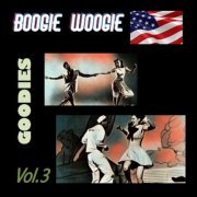 VA - Boogie Woogie Goodies, Vol. 3 (2024)