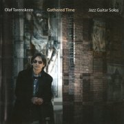 Olaf Tarenskeen - Gathered Time (2010)