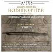 Georg Noeldeke, Rahel Klein, Thorsten Bleich - Boismortier: Diverses Pièces de Viole (2021)
