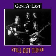 Gone At Last - Still Out There (2024)