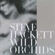 Steve Hackett - Wild Orchids (2013)