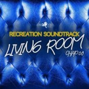 VA - Living Room, Recreation Soundtrack, Chap.08 (2024)