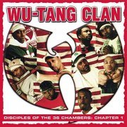Wu-Tang Clan - Disciples of the 36 Chambers: Chapter 1 (Live) [2019 - Remaster] (2019)