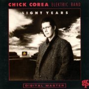 Chick Corea Elektric Band - Light Years (1987)