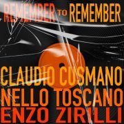 Claudio Cusmano - Remember to Remember (2022)