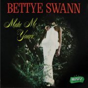 Bettye Swann - Make Me Yours (1967)
