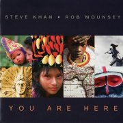 Steve Khan, Rob Mounsey - You Are Here (1998)