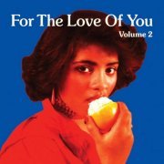 Various Artists - For The Love Of You, Vol. 2 (2021) [Hi-Res]