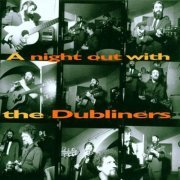 The Dubliners - A Night Out With The Dubliners (1999)