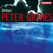 Philip Langridge, City of London Sinfonia, Richard Hickox - Britten: Peter Grimes (1996)