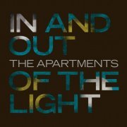 The Apartments - In and Out of the Light (2020)