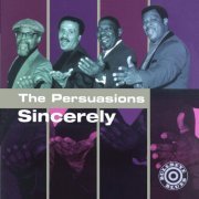 The Persuasions - Sincerely (1996)