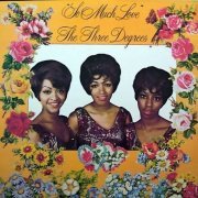 The Three Degrees - So Much Love (1975)