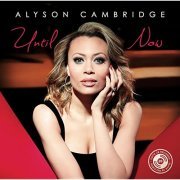 Alyson Cambridge - Until Now (2016)
