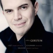 Kirill Gerstein - Kirill Gerstein plays Liszt, Schumann and Knussen (2010) [Hi-Res]