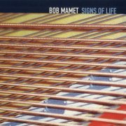 Bob Mamet - Signs of Life (1994)