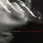Susan Weinert - Thoughts & Memories (2010)