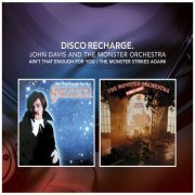 John Davis & The Monster Orchestra - Disco Recharge: Ain't That Enough for You / The Monster Strikes Again (2014)