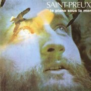 Saint-Preux - Le piano sous la mer (1972)