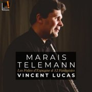 Vincent Lucas - Marais,Telemann: Les folies d'Espagne et 12 fantaisies (2020)