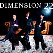 Dimension - 22 (2009)