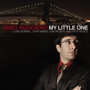 Greg Ruggiero - My Little One (2011)