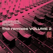 VA - Philadelphia International Records: The Remixes, Volume 2 (2021)