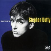 Stephen Duffy - Because We Love You (1986)