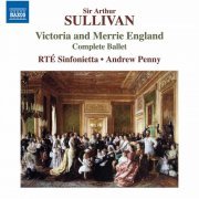RTE Sinfonietta, Andrew Penny - Sullivan: Victoria and Merrie England (2021)