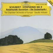 The Chamber Orchestra of Europe, Claudio Abbdo - Schubert: Symphony No. 9, Rosamunde Ouverture (1988) CD-Rip
