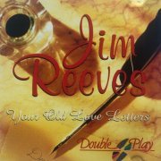 Jim Reeves - Your Old Love Letters (2011)