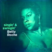 Betty Roché - Singin' And Swingin' (2021) Hi-Res