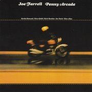 Joe Farrell - Penny Arcade (1973) CD Rip