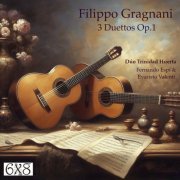 Fernando Espi - Filippo Gragnani - 3 Duettos para Guitarra Op.1 (2023)