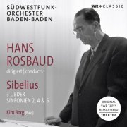 Kim Borg, Südwestfunk-Orchester Baden-Baden, Hans Rosbaud - Hans Rosbaud conducts Sibelius (Remastered) (2021) [Hi-Res]