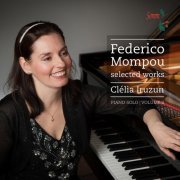 Clelia Iruzun - Mompou: Selected Works, Vol. 2 (2016) [Hi-Res]