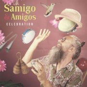 Samigo & Amigos - CELEBRATION (2024) [Hi-Res]