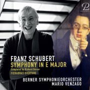 Symphonieorchester Bern & Mario Venzago - Symphony in E Major (D 729), Overture "Fierabras" (2022) [Hi-Res]