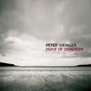 Peter Weniger - Point of Departure (2016) [Hi-Res]